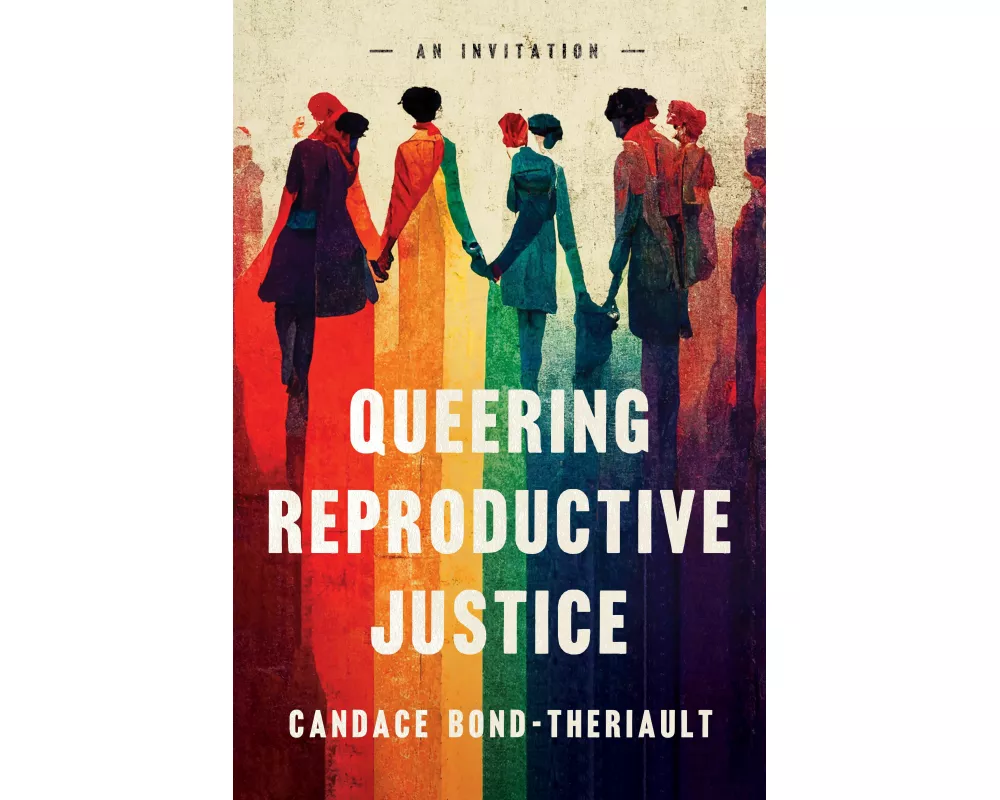 Queering Reproductive Justice