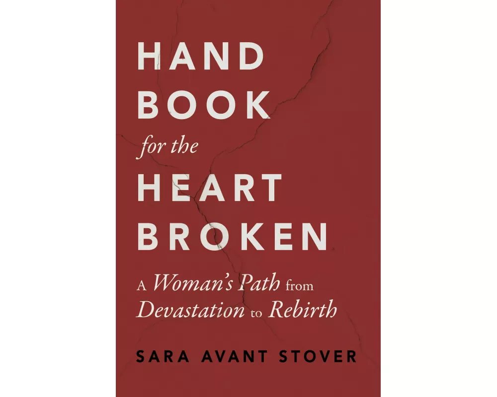 Handbook for the Heartbroken