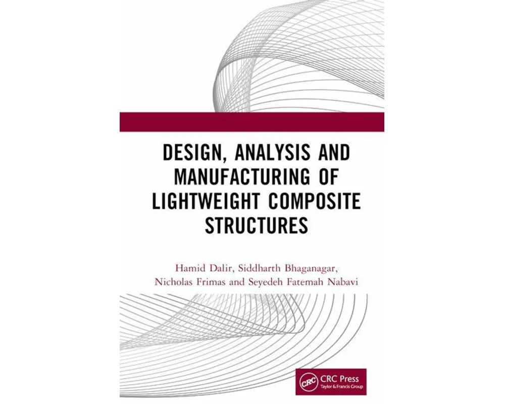 Design, Analysis, and Manufacturing of Lightweight Composite Structures