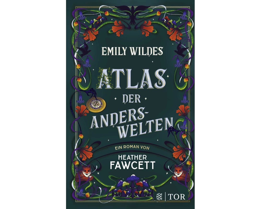 Emily Wildes Atlas der Anderswelten