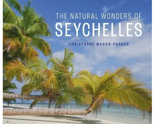 The Natural Wonders of Seychelles
