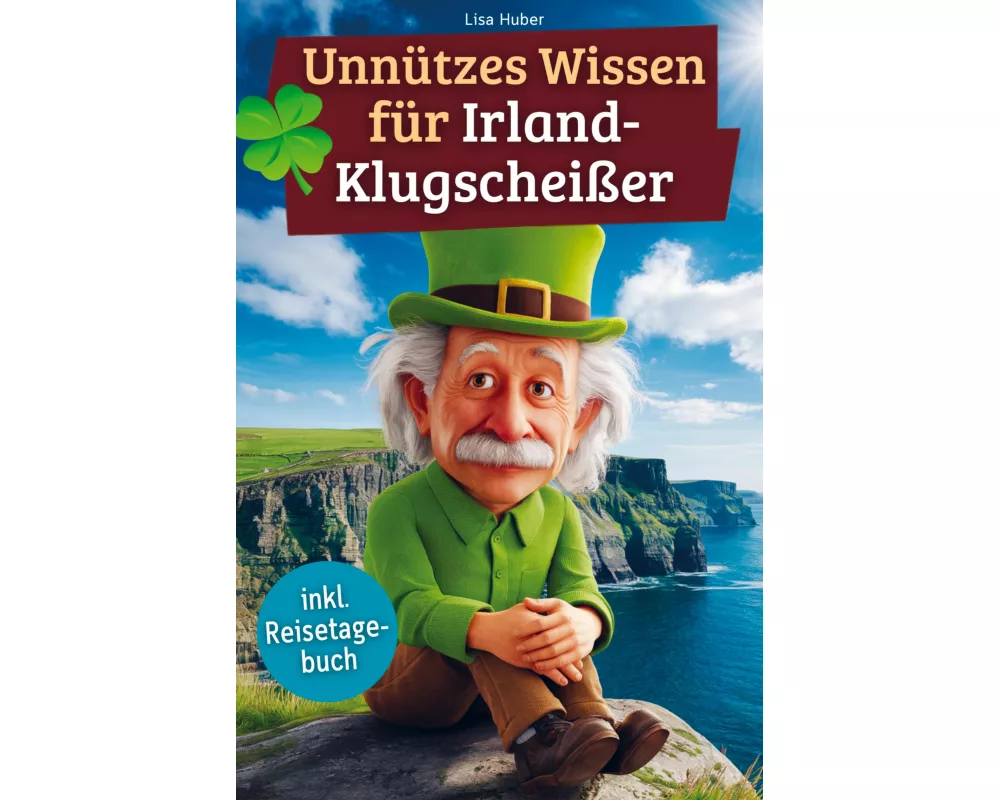 Unnützes Wissen für Irland-Klugscheißer