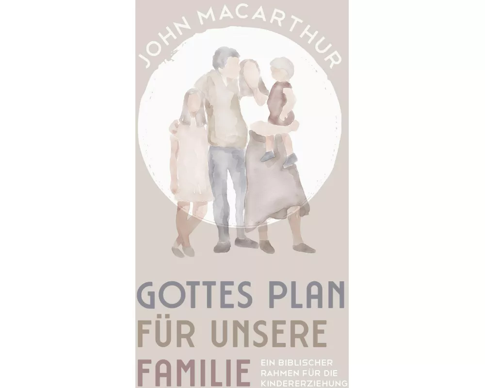 Gottes Plan für unsere Familie
