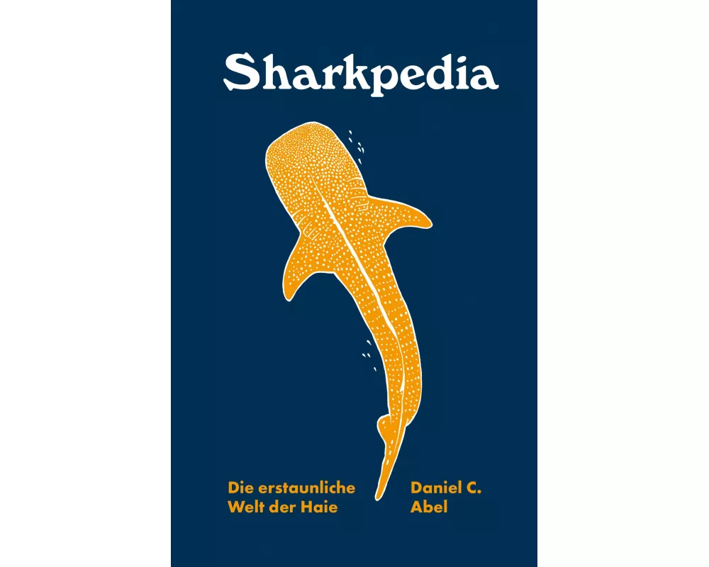 Sharkpedia - Die erstaunliche Welt der Haie