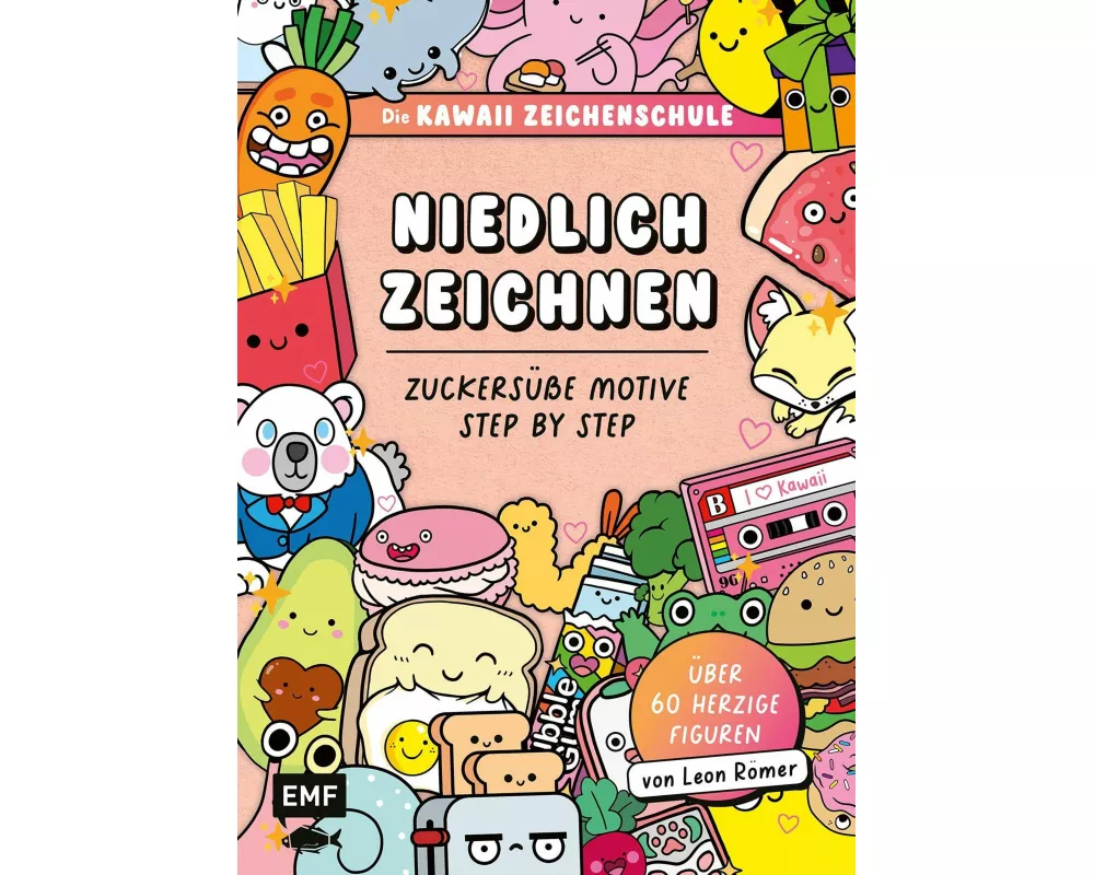 Die Kawaii-Zeichenschule – Niedlich zeichnen