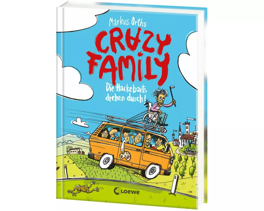 Crazy Family (Band 4) - Die Hackebarts drehen durch