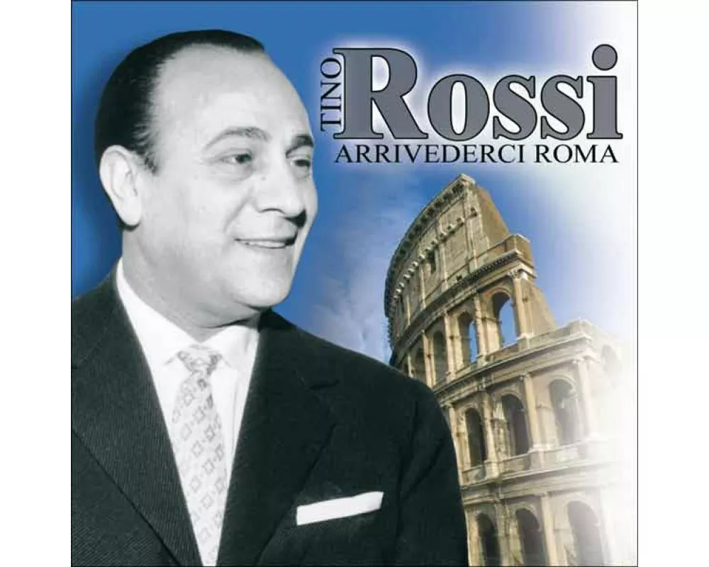 Tino Rossi - Arrivederci Roma