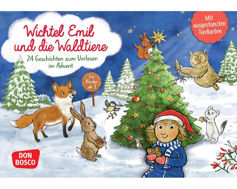 Wichtel Emil und die Waldtiere. 24 Geschichten zum Vorlesen im Advent. Für Kinder von 3 bis 6