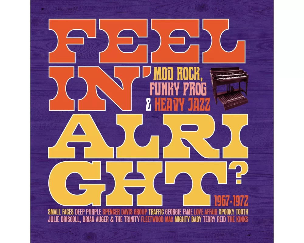 Feelin' Alright?-Mod Rock,Funky Prog & Heavy Jazz