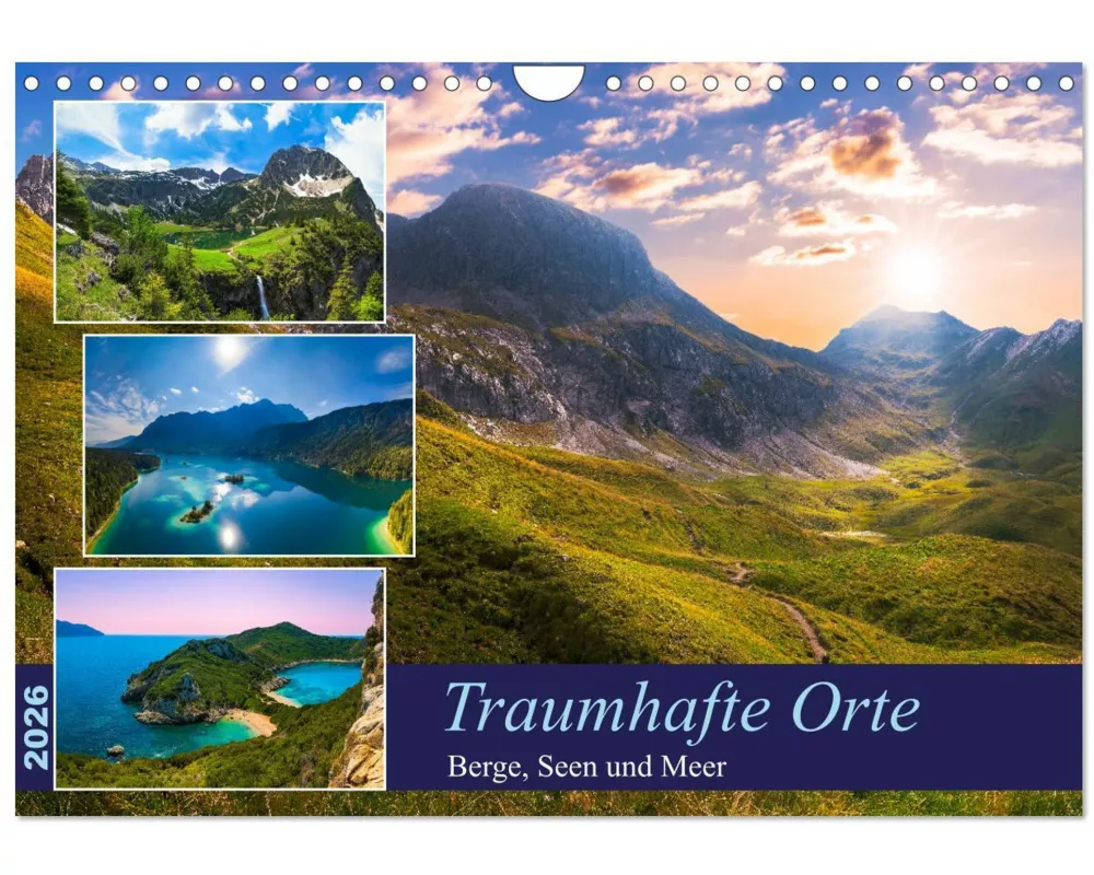 Traumhafte Orte - Berge, Seen und Meer (Wandkalender 2026 DIN A4 quer), CALVENDO Monatskalender