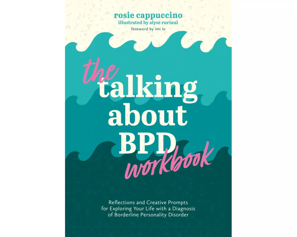 The Talking About BPD Workbook