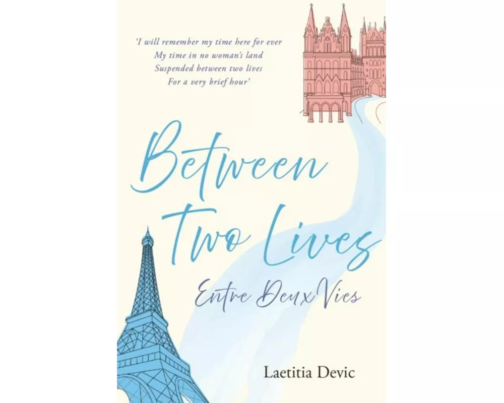 Between Two Lives / Entre Deux Vies