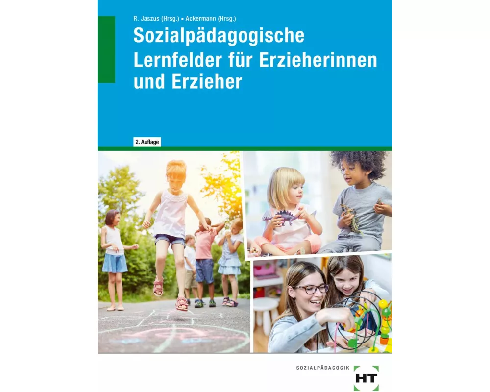 Sozialpädagogische Lernfelder für Erzieherinnen und Erzieher