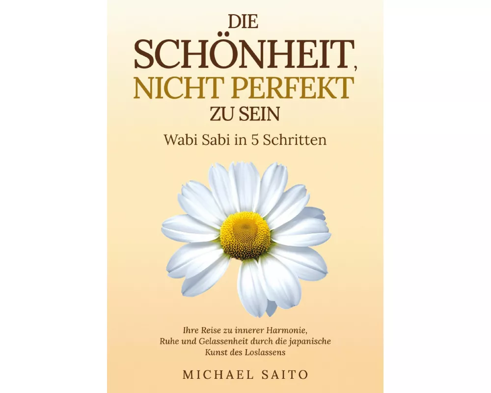 Die Schönheit, nicht perfekt zu sein - Wabi Sabi in 5 Schritten