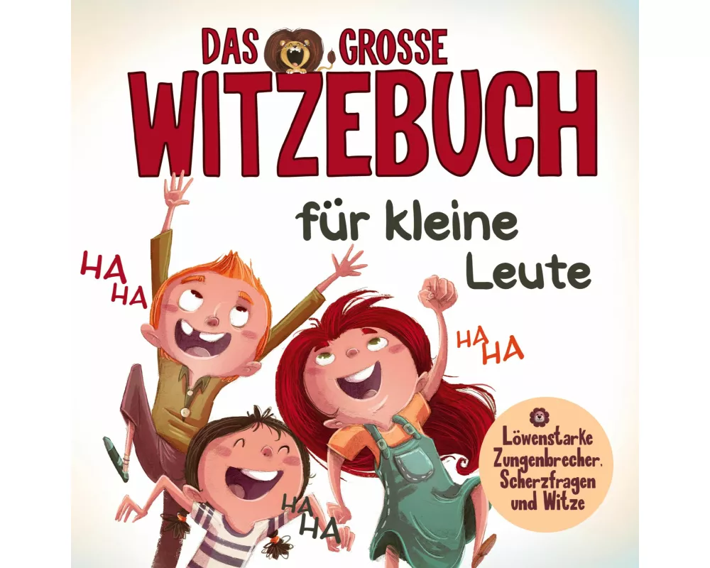 Das grosse Witzebuch für kleine Leute