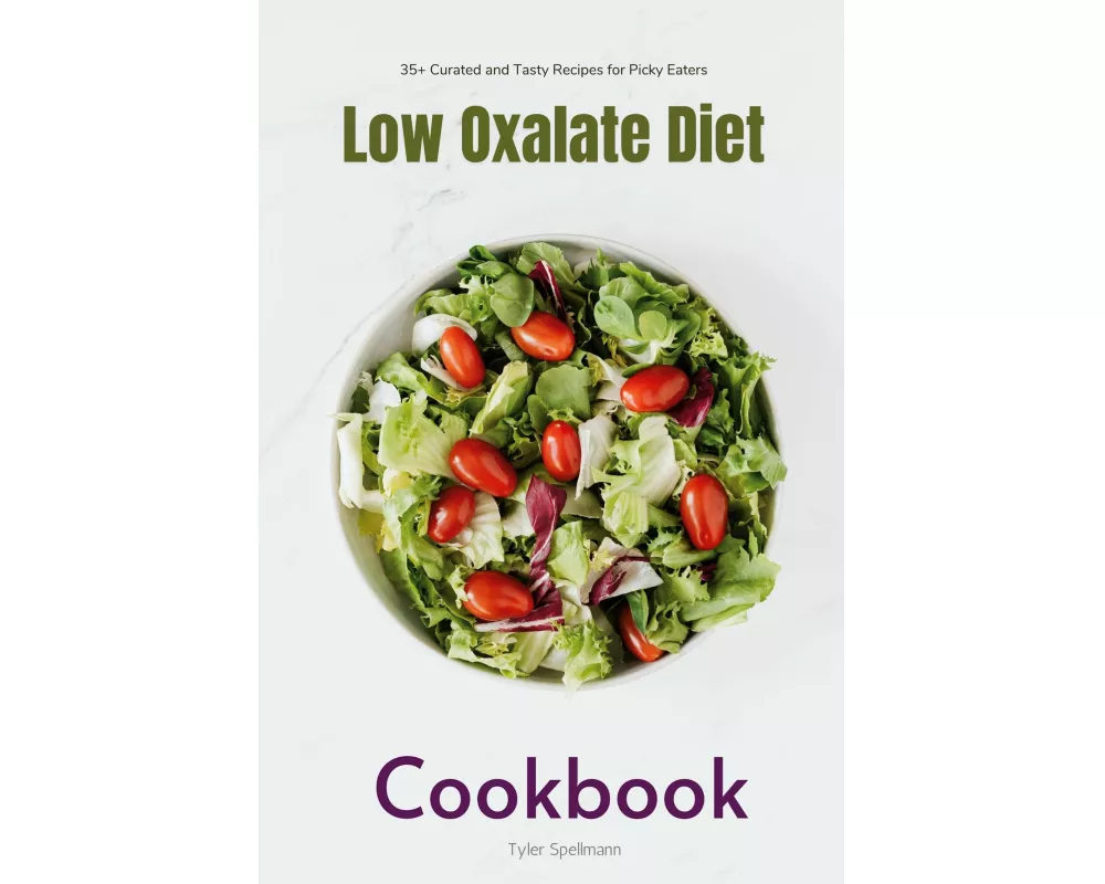 Low Oxalate Diet Cookbook