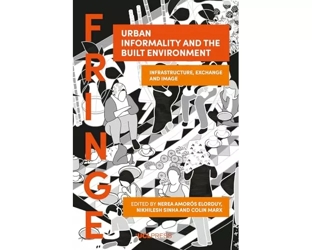 Urban Informality and the Built Environment