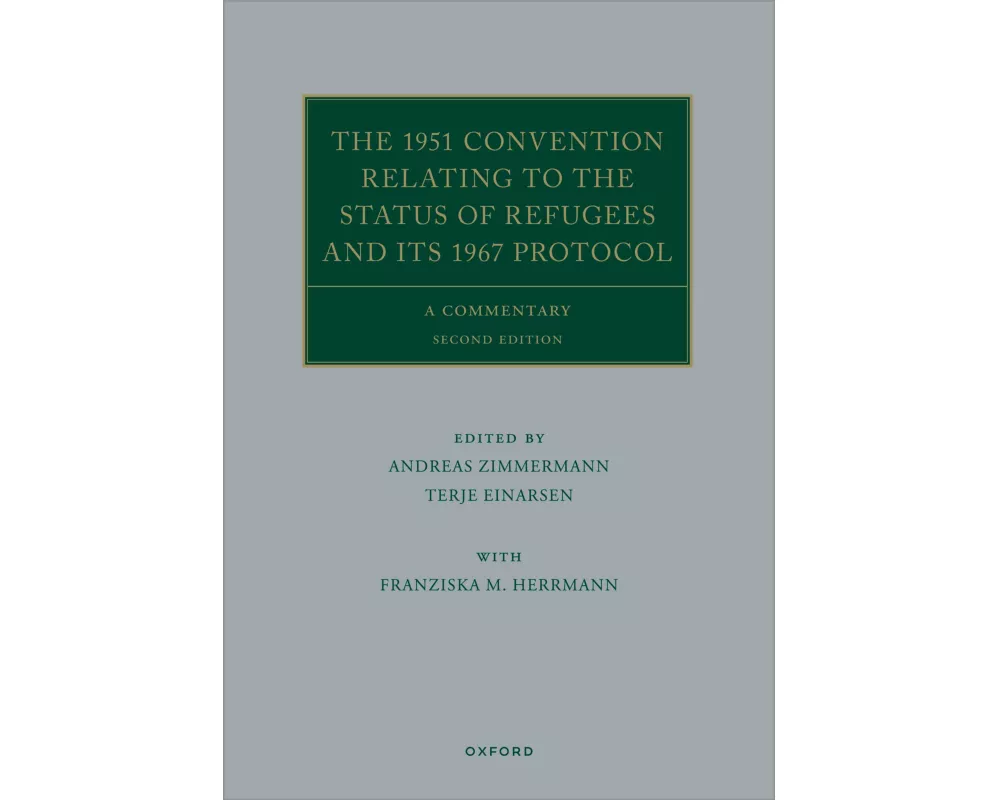 The 1951 Convention Relating to the Status of Refugees and its 1967 Protocol