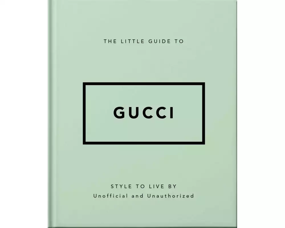 The Little Guide to Gucci