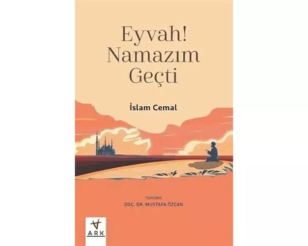 Eyvah Namazim Gecti