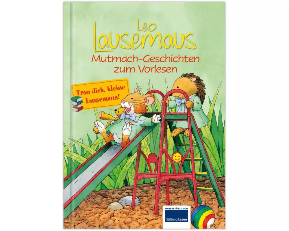 Leo Lausemaus - Mutmach-Geschichten