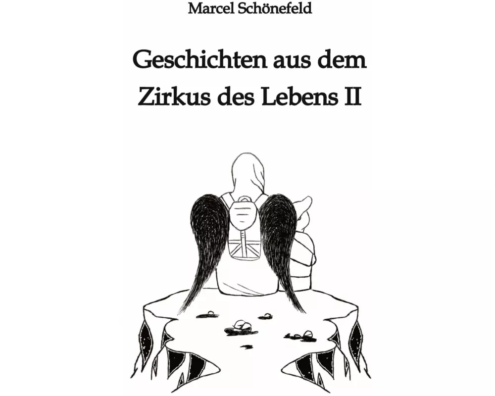 Geschichten aus dem Zirkus des Lebens II