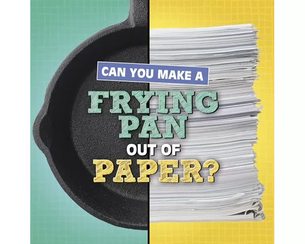 Can You Make a Frying Pan Out of Paper?