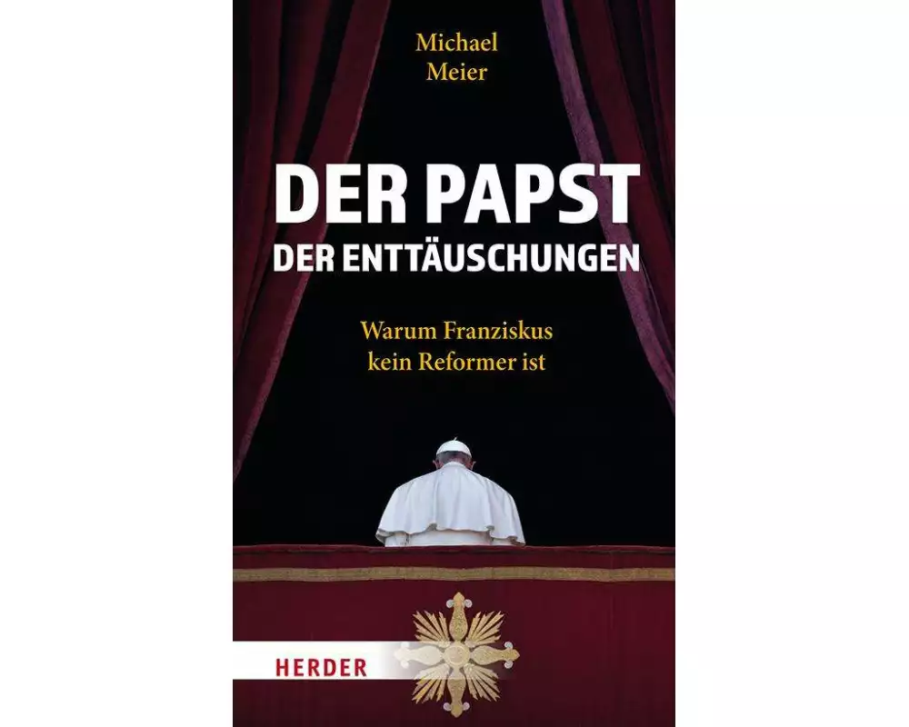 Der Papst der Enttäuschungen