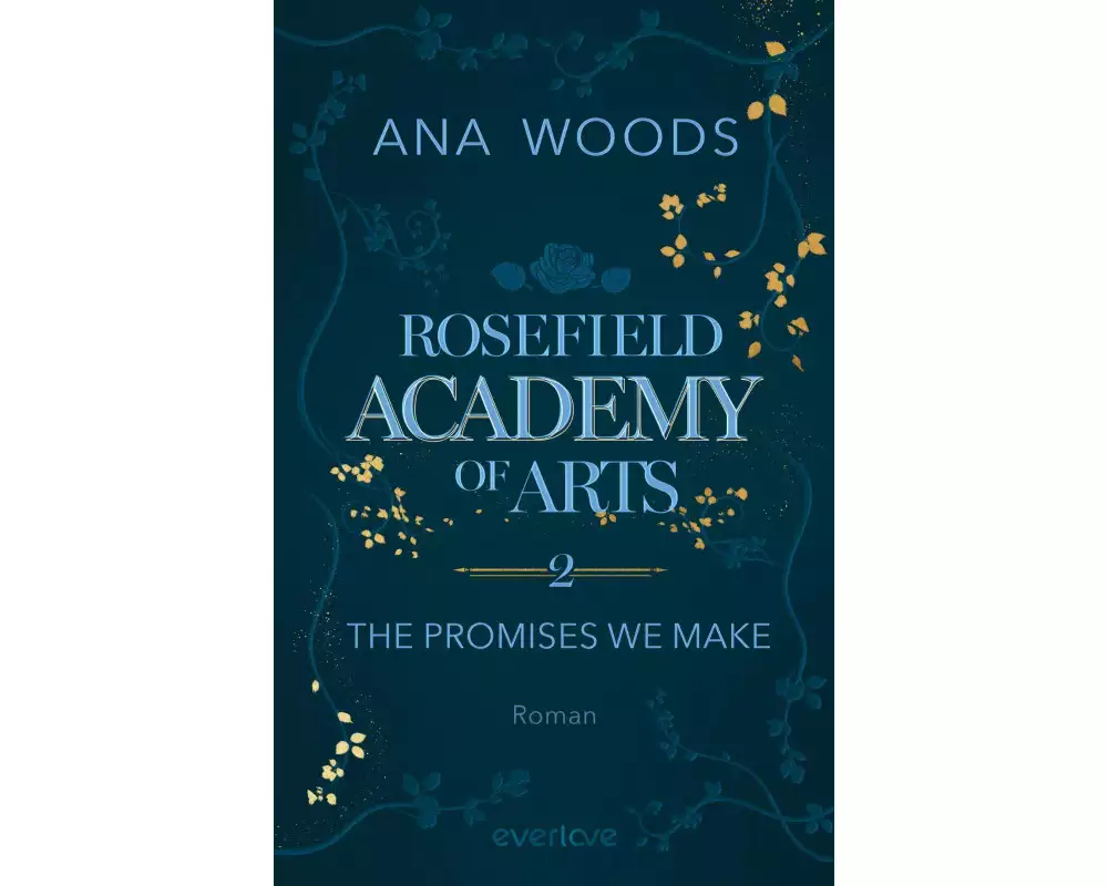 Rosefield Academy of Arts – The Promises We Make