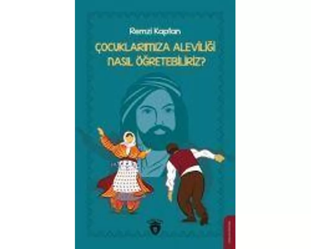 Cocuklarimiza Aleviligi Nasil Ögretebiliriz?