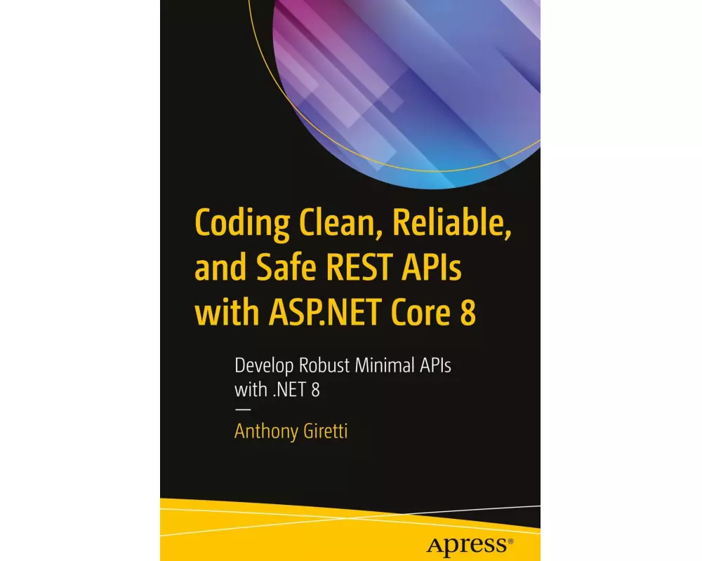 Coding Clean, Reliable, and Safe REST APIs with ASP.NET Core 8