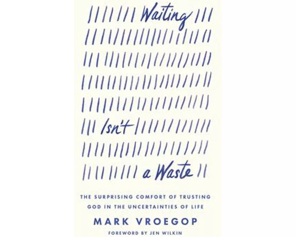 Waiting Isn't a Waste