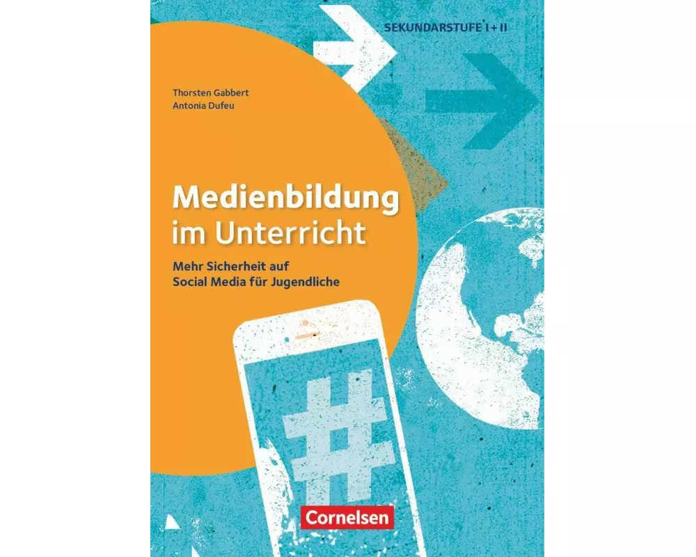 Medienbildung im Unterricht - Mehr Sicherheit auf Social Media für Jugendliche