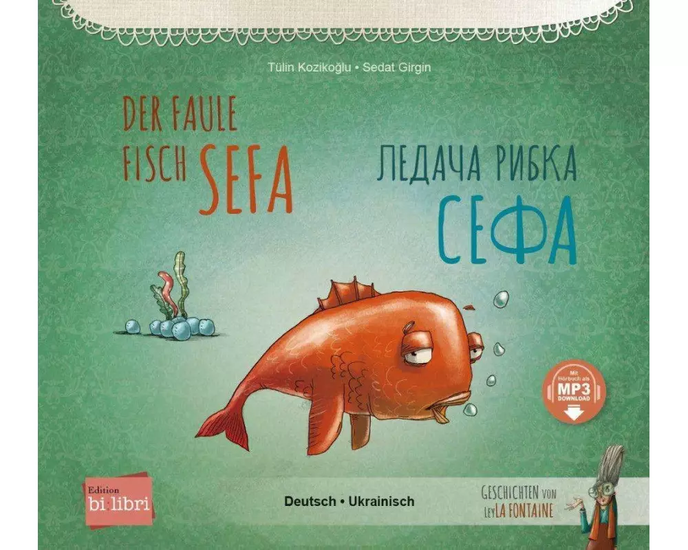 Der faule Fisch Sefa (Deutsch-Ukrainisch)