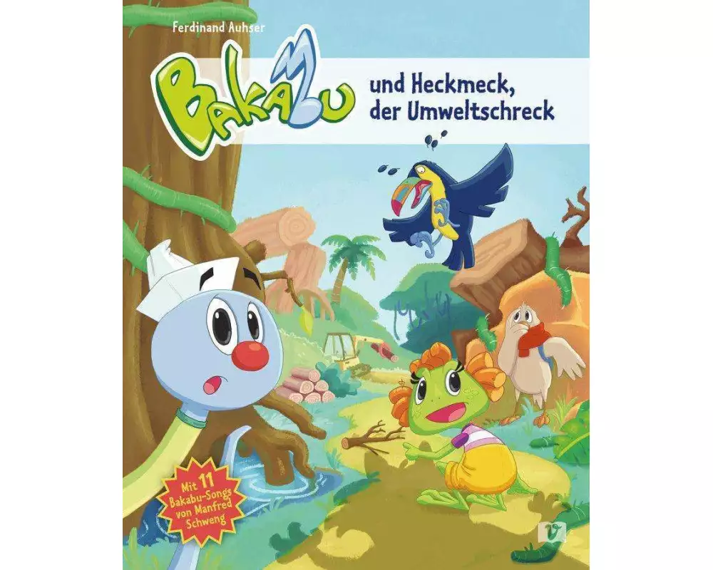 Bakabu und Heckmeck, der Umweltschreck