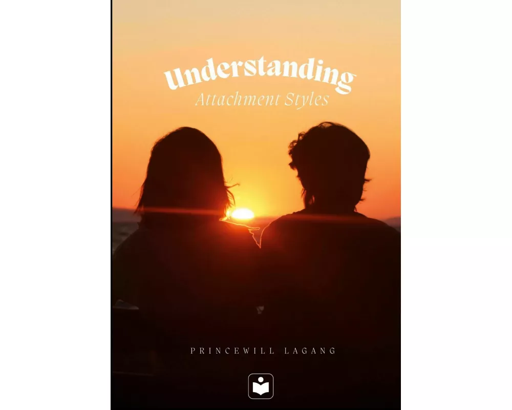 Understanding Attachment Styles