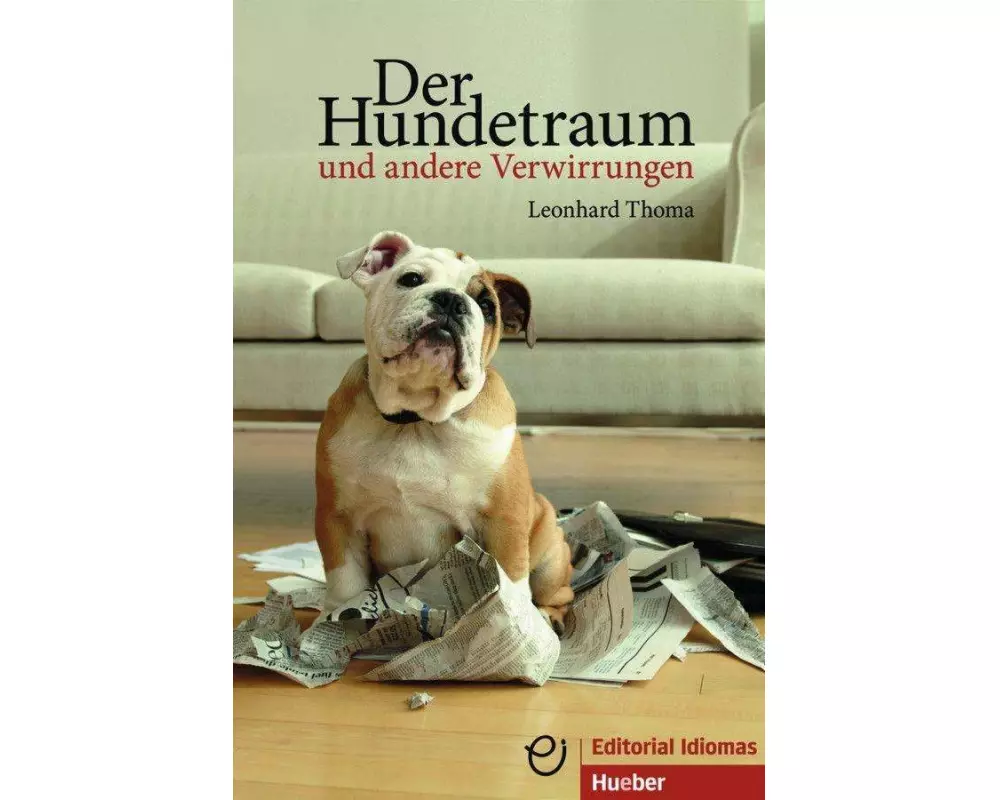 Der Hundetraum und andere Verwirrungen