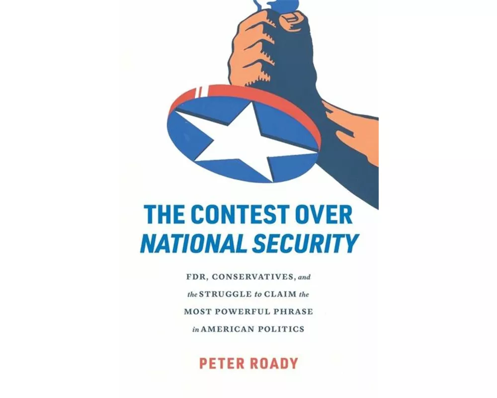 The Contest over National Security