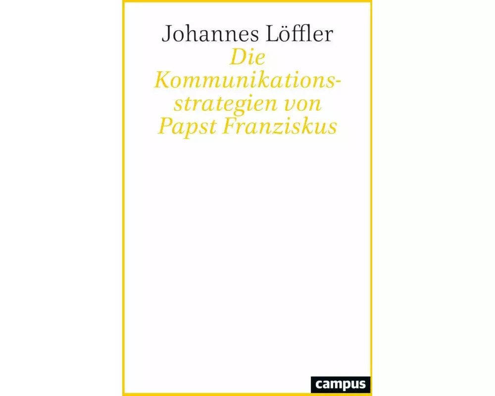 Die Kommunikationsstrategien von Papst Franziskus