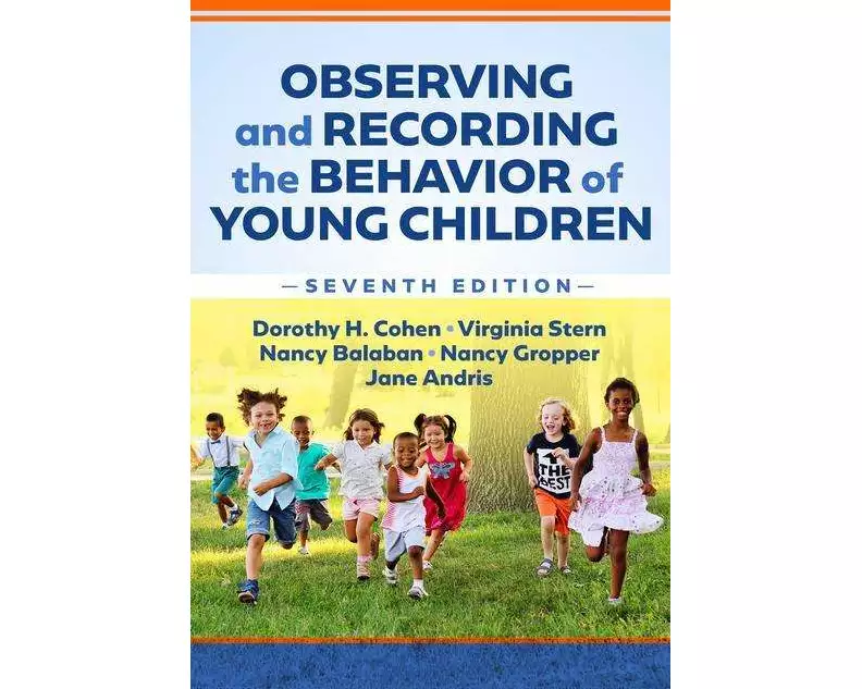 Observing and Recording the Behavior of Young Children