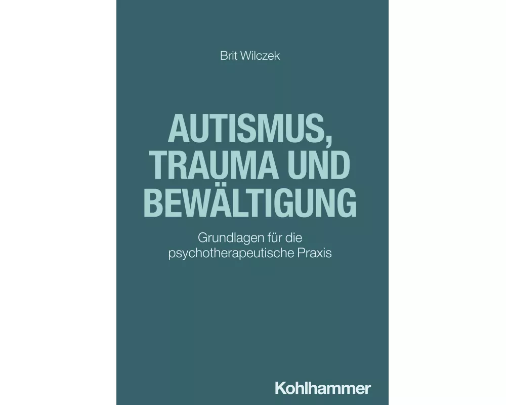 Autismus, Trauma und Bewältigung