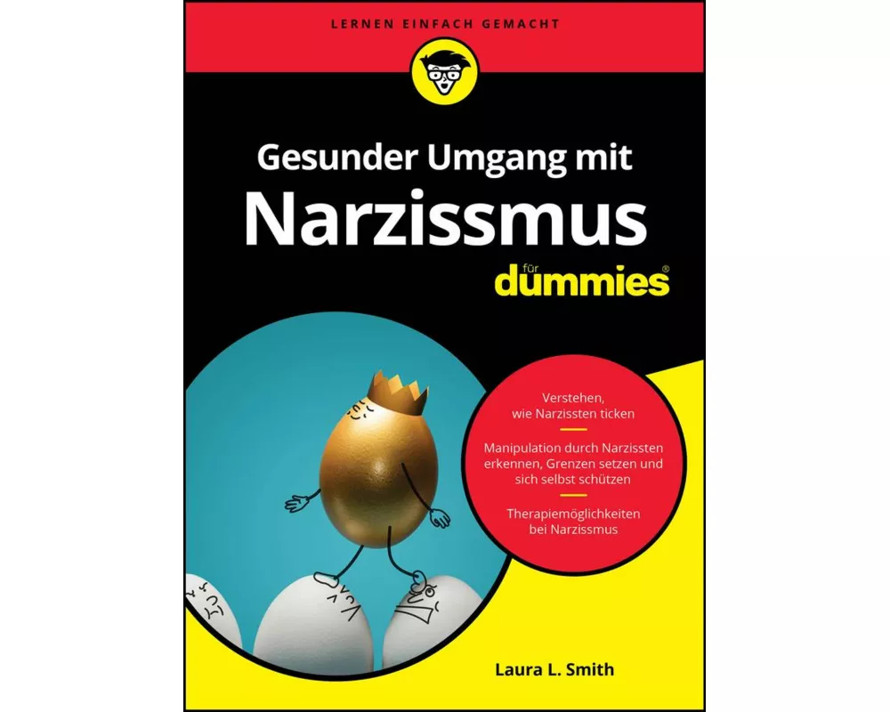 Gesunder Umgang mit Narzissmus für Dummies