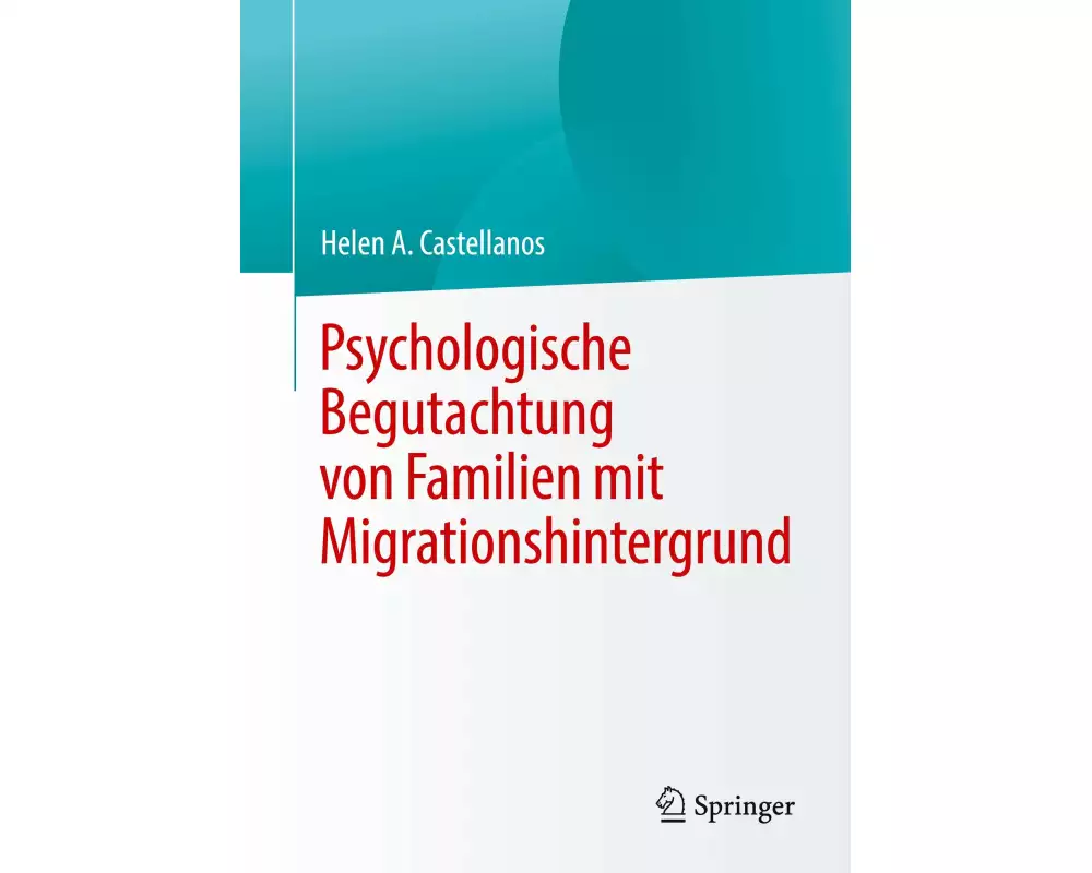Psychologische Begutachtung von Familien mit Migrationshintergrund