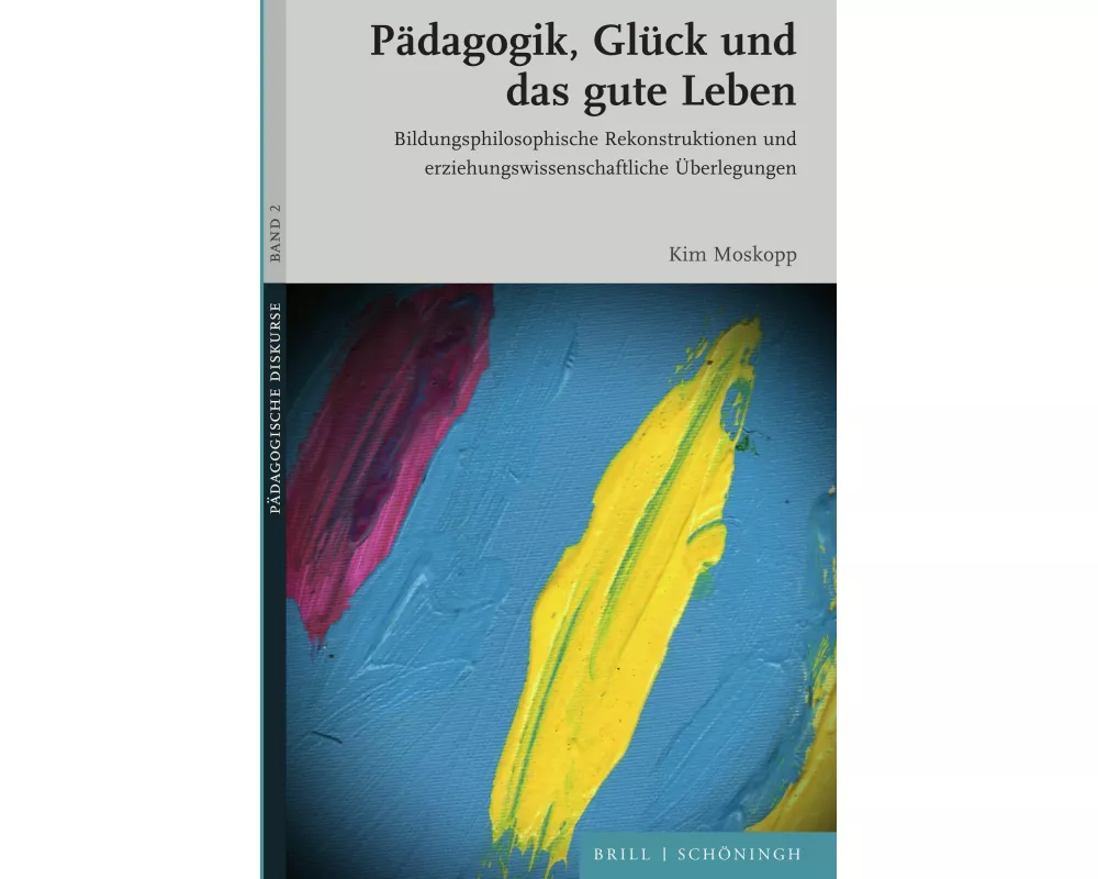 Pädagogik, Glück und das gute Leben