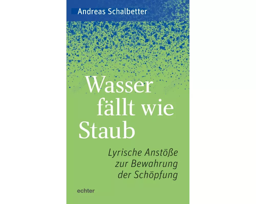 Wasser fällt wie Staub