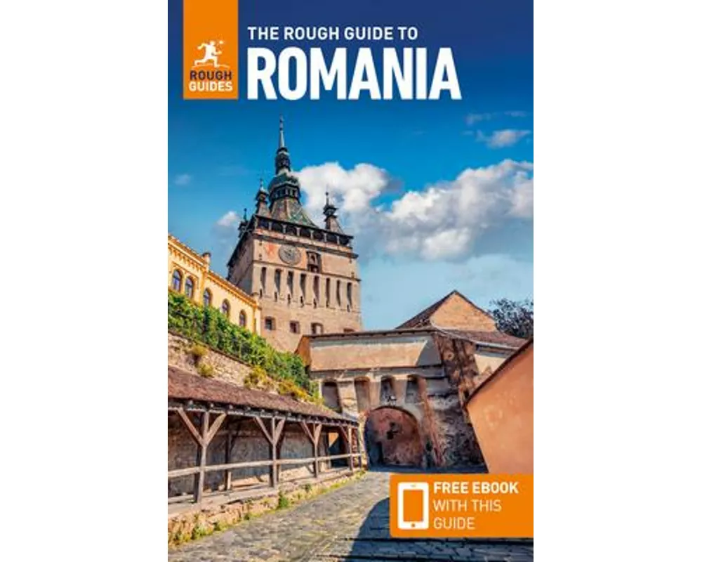 The Rough Guide to Romania: Travel Guide with eBook
