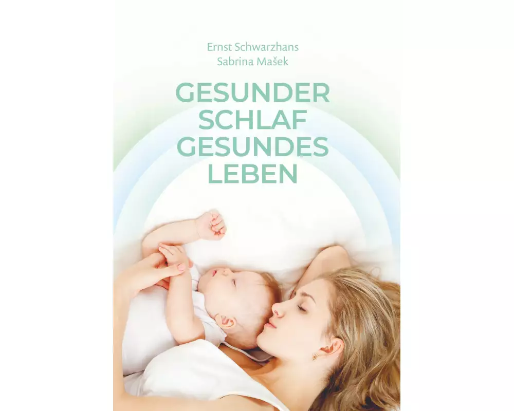 Gesunder Schlaf Gesundes Leben