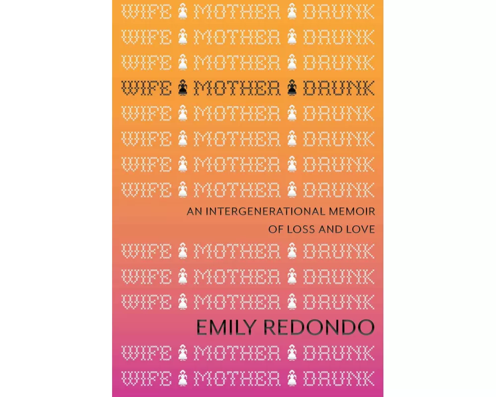 Wife Mother Drunk