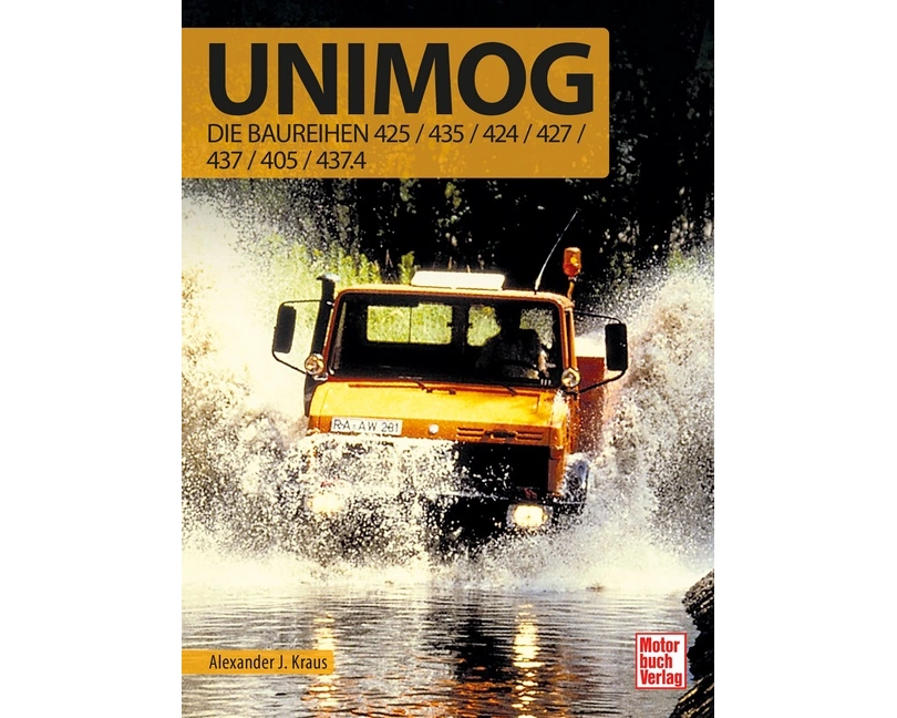 Unimog - Die Baureihen 425/435/424/427/437/405/437.4