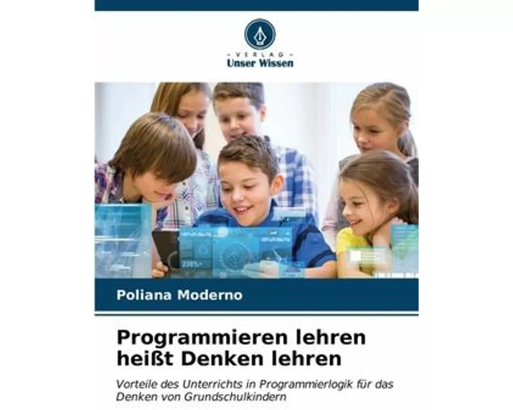 Programmieren lehren heißt Denken lehren